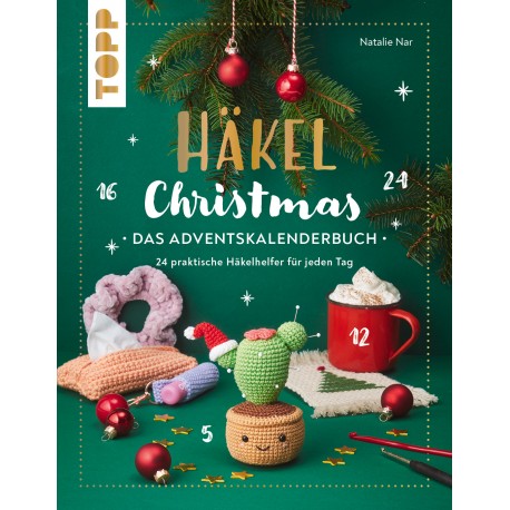 Häkel Christmas. Das Adventskalenderbuch - Topp